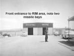 Front Entrance to RIM Area, RIM's Two Missile Bays