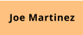Joe Martinez