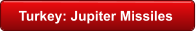 Turkey: Jupiter Missiles