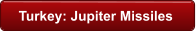 Turkey: Jupiter Missiles